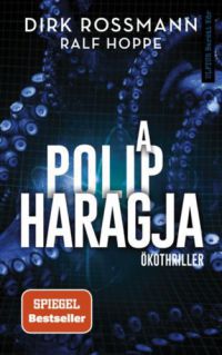 Dirk Rossmann - A polip haragja