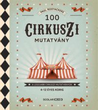 Paul Rooyackers - 100 cirkuszi mutatvány