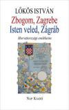Zbogom, Zagrebe - Isten veled, Zágráb
