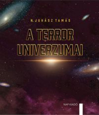 N. Juhász Tamás - A terror univerzumai