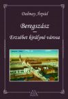 Beregszász - Erzsébet királyné városa