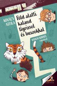 Kovács Attila - Föld alatti kaland tigrissel és buszokkal