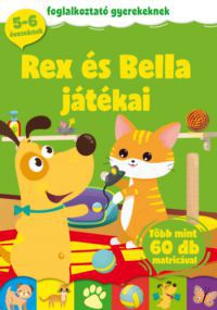  - Rex és Bella játékai