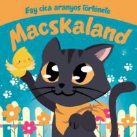  - Macskaland - Egy cica aranyos története