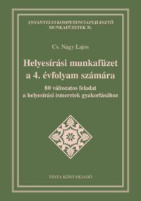 Cs. Nagy Lajos - Helyesírási munkafüzet a 4. évfolyam számára