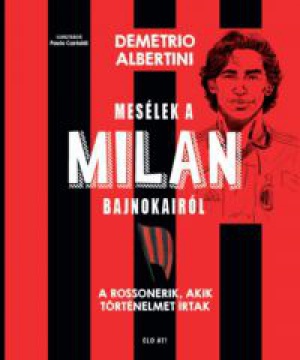 Demetrio Albertini - Mesélek a MILAN bajnokairól