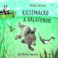 Vadadi Adrienn - Kicsimackó a Balatonon