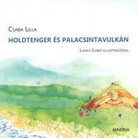 Csaba Lilla - Holdtenger és Palacsintavulkán