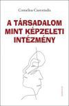 A társadalom mint képzeleti intézmény