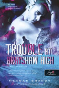 Meagan Brandy - Trouble at Brayshaw - A Brayshaw Balhé