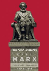 Shlomo Avineri - Karl Marx