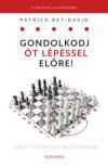 Gondolkodj öt lépéssel előre