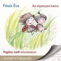 Fésűs Éva - Az ötpettyes katica - Hangoskönyv