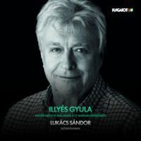 Illyés Gyula - Kacor király és más mesék a 77 magyar népmeséből - Hangoskönyv