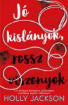 Nem kapható! Jó kislányok, rossz viszonyok