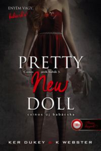 Ker Dukey - Pretty New Doll - Csinos új babácska