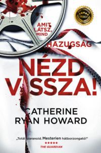 Catherine Ryan Howard - Nézd vissza!