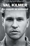 Én vagyok az embered *Val Kilmer*