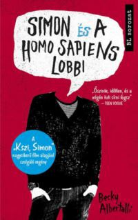 Becky Albertalli - Simon és a Homo Sapiens Lobbi