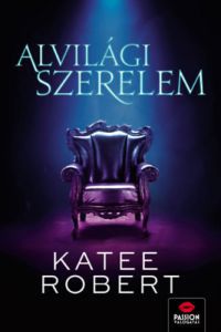 Katee Robert - Alvilági szerelem