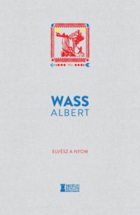 Wass Albert - Elvész a nyom