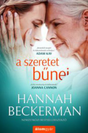 Hannah Beckerman - A szeretet bűnei