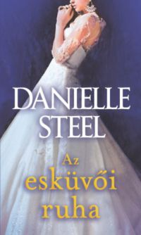 Danielle Steel - Az esküvői ruha