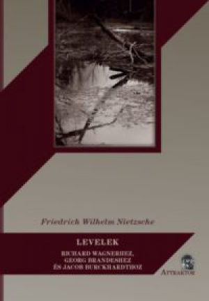 Friedrich Nietzsche - Levelek