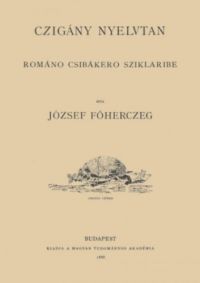 József Károly Lajos - Czigány nyelvtan - Románo csibákero sziklaribe