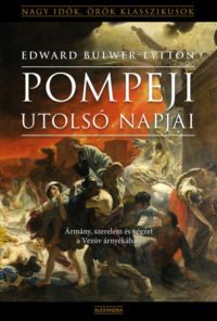 Edward Bulwer - Pompeji utolsó napjai