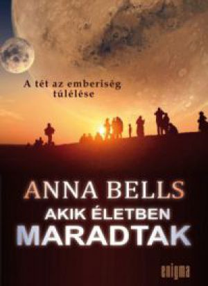 Anna Bells - Akik életben maradtak
