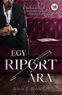 Anne Raven - Egy riport ára