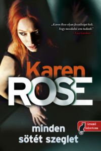 Karen Rose - Minden sötét szeglet