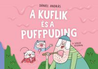 Dániel András - A kuflik és a puffpuding