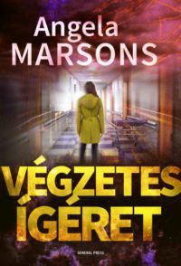 Angela Marsons - Végzetes ígéret