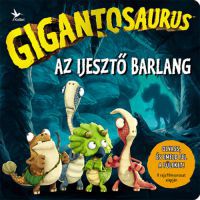  - Gigantosaurus - Az ijesztő barlang