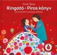 Gróh Ilona - Ringató - Piros könyv