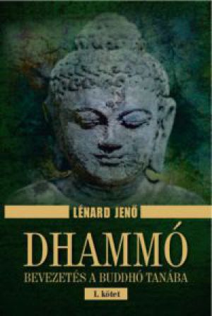 Lénard Jenő - Dhammó I. kötet