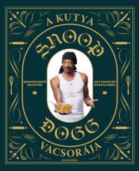 Snoop Dogg - A kutya vacsorája