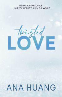 Ana Huang - Twisted Love