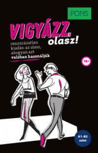 Nadia Rizzuti - PONS Vigyázz, olasz!