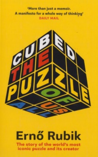 Rubik Ernő - Cubed: The Puzzle off Us Al