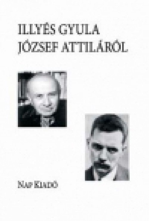 Illyés Gyula József Attiláról