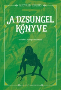 Rudyard Kipling - A dzsungel könyve