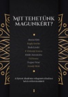 Mit tehetünk magunkért?