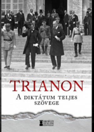 Bank Barbara (Szerk.), Kovács Attila Zoltán (szerk.) - Trianon - A diktátum teljes szövege