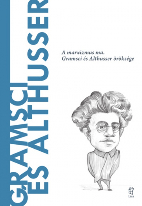 Carlos Fernández Liria - Gramsci és Althusser