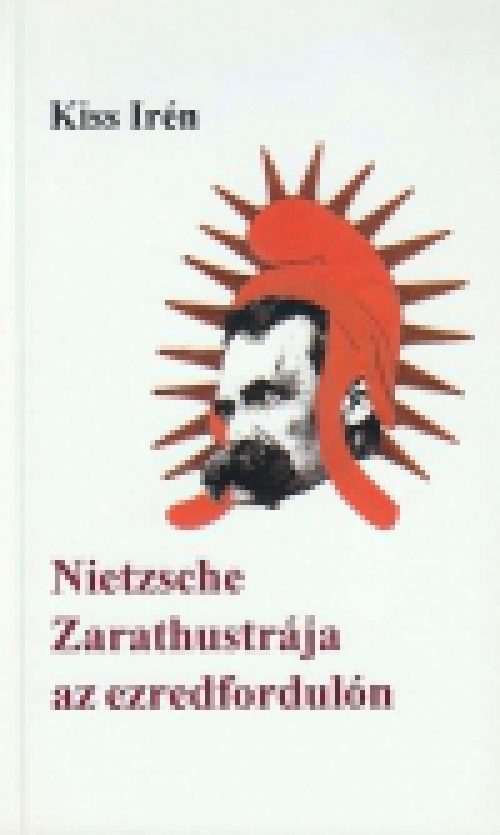 Nietzsche Zarathustrája az ezredfordulón