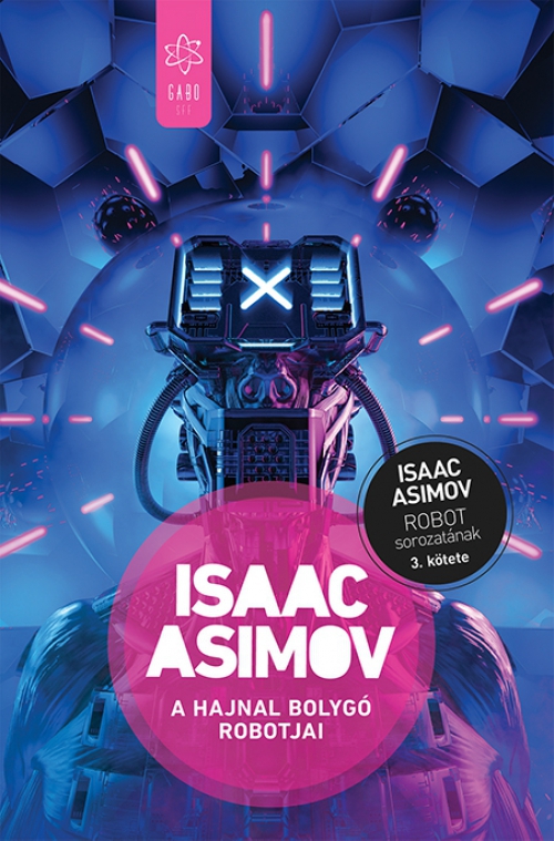 Isaac Asimov - A Hajnal bolygó robotjai