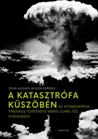 John Hughes-Wilson ezredes - A katasztrófa küszöbén